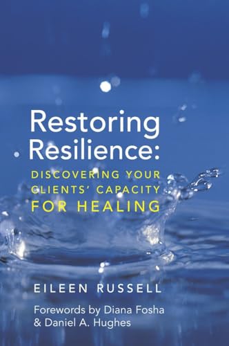 Restoring Resilience: Discovering Your Clients Capacity for Healing