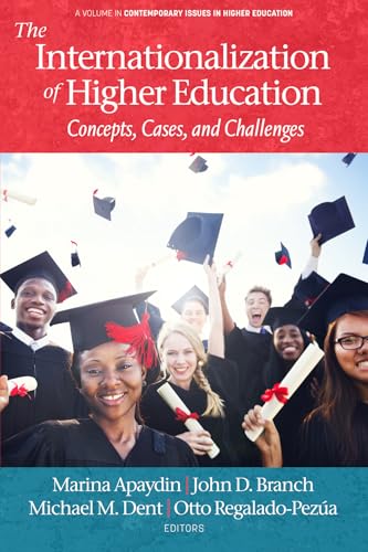 The Internationalization of Higher Education : Concepts, Cases, and Challenges