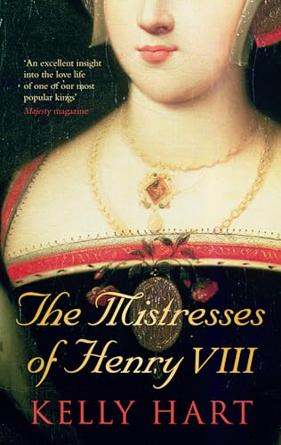 The Mistresses of Henry VIII