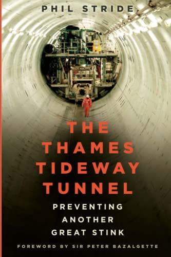 The Thames Tideway Tunnel: Preventing Another Great Stink