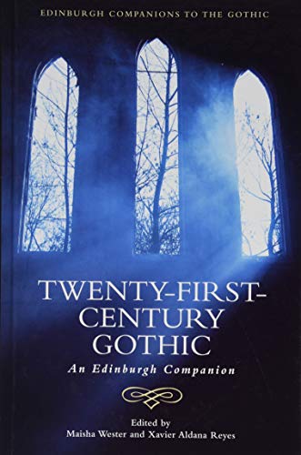 Twenty-First-Century Gothic : An Edinburgh Companion