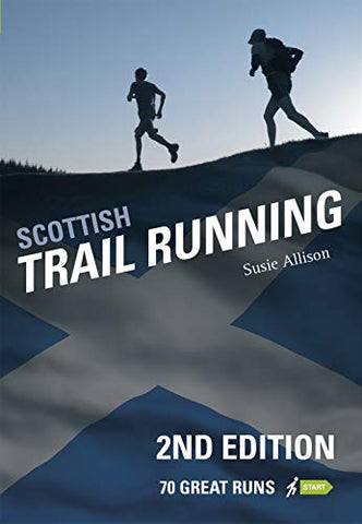 Scottish Trail Running: 70 Great Runs