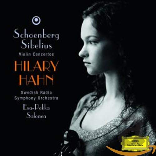 Hilary Hahn Swedish Radio Symphony Orchestra Esa-Pekka Salonen - Sibelius: Violin Concerto op.47 / Schoenberg: Violin Concerto [CD]