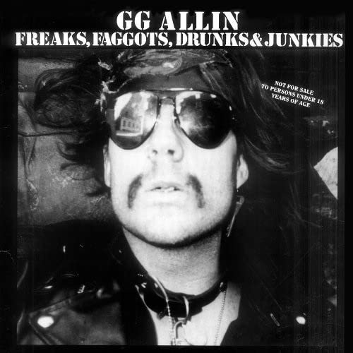 G.G. Allin - Freaks Faggots Drunks and Junkies  [VINYL]