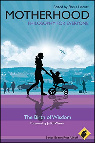 Motherhood: The Birth of Wisdom