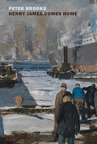 Henry James Comes Home : Rediscovering America in the Gilded Age