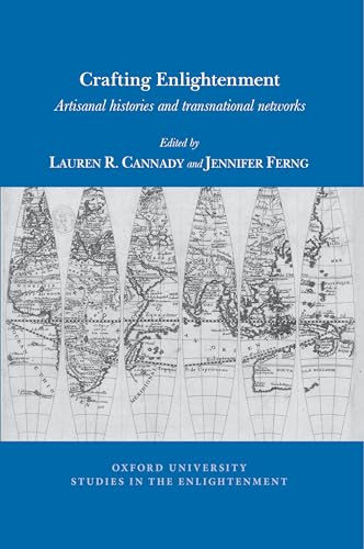 Crafting Enlightenment: Artisanal Histories and Transnational Networks