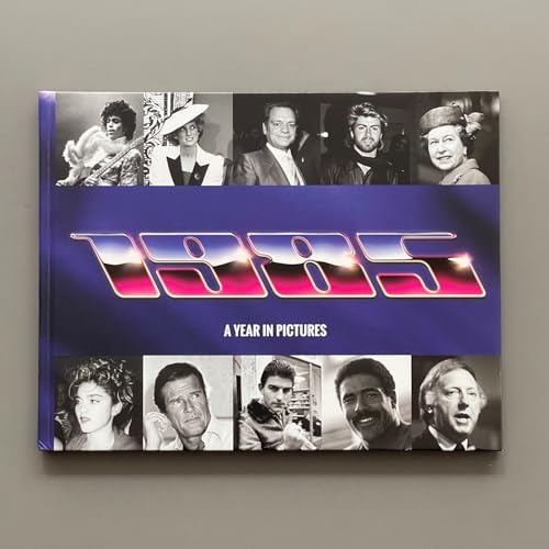 1985 A Year In Pictures : 4