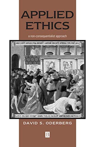 Applied Ethics: A Non-consequentialist Approach