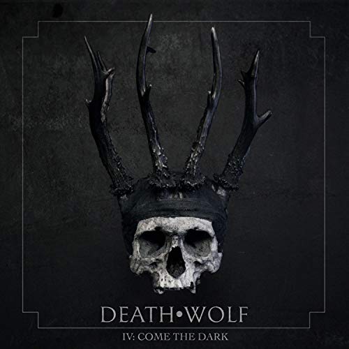 Death Wolf - Iv: Come The Dark [CD]