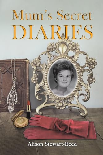 Mum’s Secret Diaries