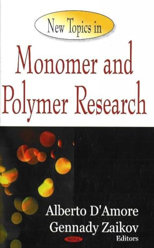 New Topics in Monomer & Polymer Research