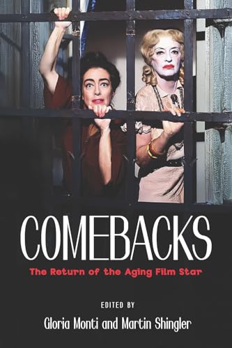 Comebacks : The Return of the Aging Film Star