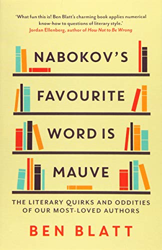 Nabokov's Favourite Word Is Mauve: The literary quirks and oddities of our most-loved authors