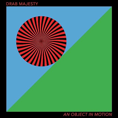 Drab Majesty - AN OBJECT IN MOTION [CD]