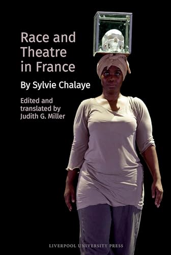 Race and Theatre in France : by Sylvie Chalaye : 104