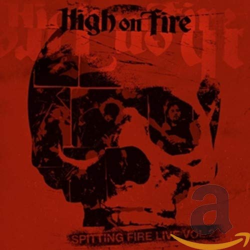 High On Fire - Spitting Fire Live Vol. 2 [CD]