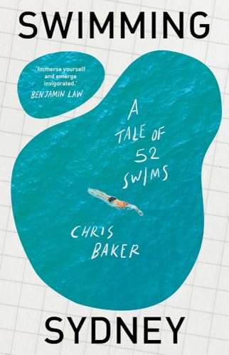 Swimming Sydney : A Tale of 52 Swims