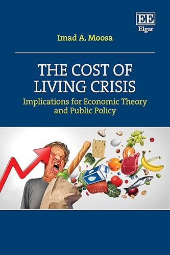 The Cost of Living Crisis : Implications for Economic Theory and Public Policy