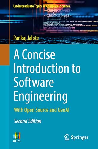 A Concise Introduction to Software Engineering : With Open Source and GenAI