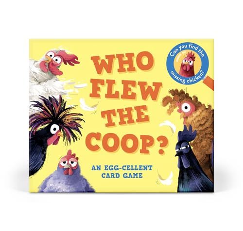 Who Flew the Coop? : An Egg-cellent Card Game: Can you find the missing chicken?