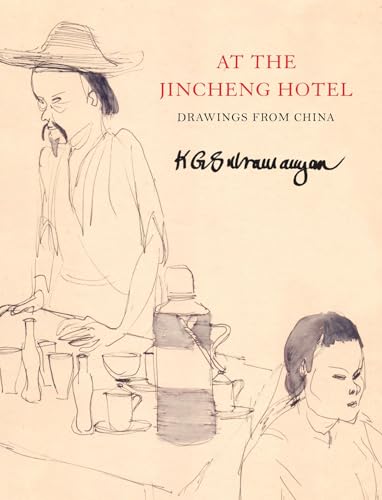 At the Jincheng Hotel : Drawings from China