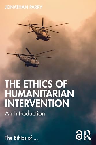 The Ethics of Humanitarian Intervention : An Introduction