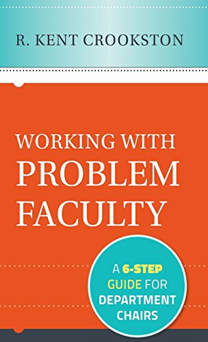 Working with Problem Faculty: A Six-Step Guide for Department Chairs