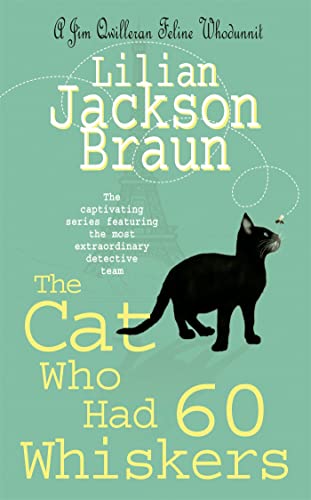 The Cat Who Had 60 Whiskers (the Cat Who... Mysteries