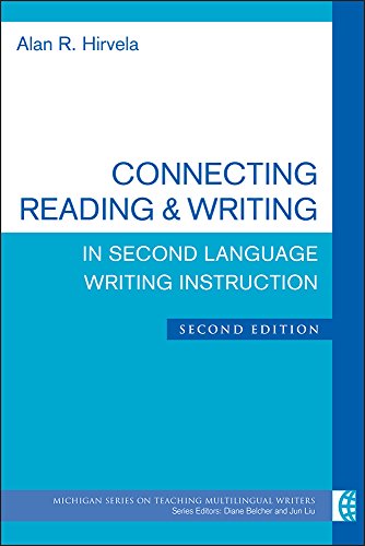 Connecting Reading & Writing in Second Language Writing Instruction, Second Edition