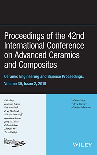 Proceeding of the 42nd International Conference on Advanced Ceramics and Composites
