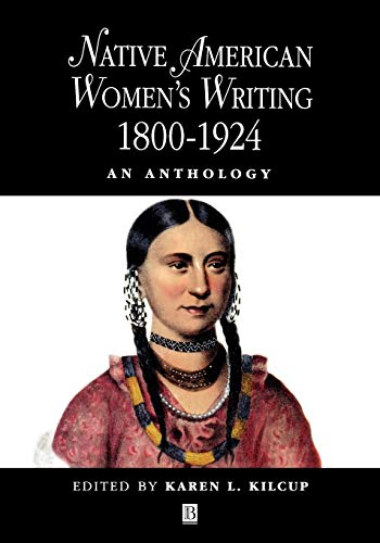 Native American Womens Writing: An Anthology c. 1800 - 1924