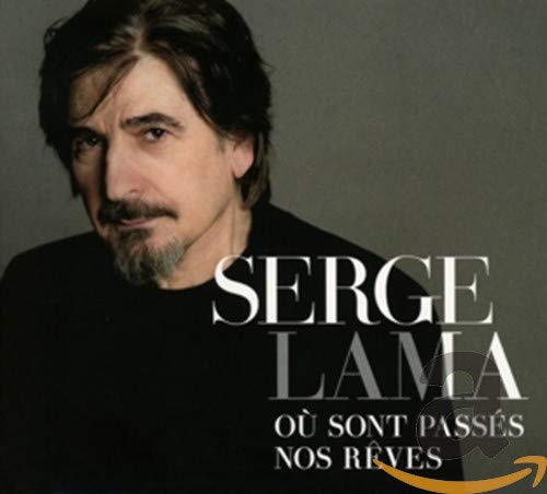 Serge Lama - Où sont passés nos rêves [CD]