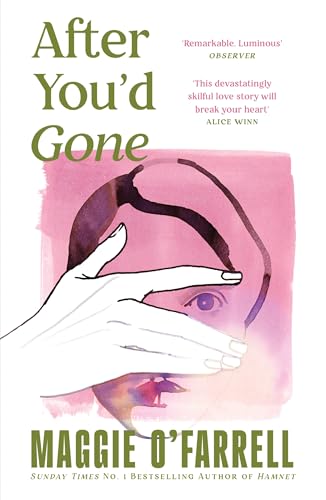After You'd Gone : From the author of Hamnet - one of the most unforgettable love stories you'll ever read