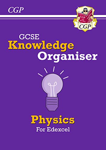 GCSE Physics Edexcel Knowledge Organiser: superb for the 2024 and 2025 exams (CGP Edexcel GCSE Physics)