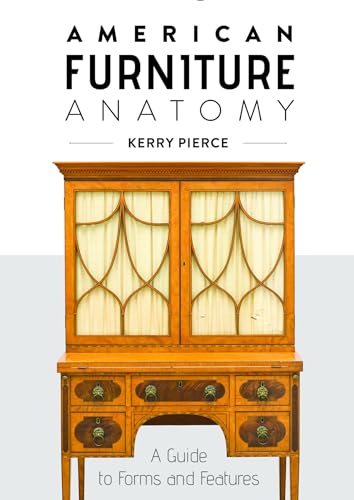 American Furniture Anatomy
