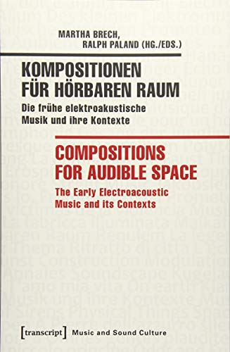 Kompositionen fÃ¼r hÃ¶rbaren Raum / Compositions for Audible Space