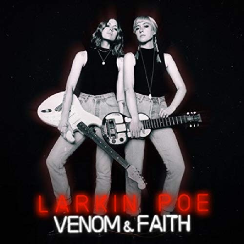 Larkin Poe - Venom & Faith [VINYL]