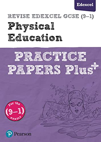 REVISE Edexcel GCSE (9-1) Physical Education Practice Papers Plus: for home learning, 2022 and 2023 assessments and exams (Revise Edexcel GCSE Physical Education 16)