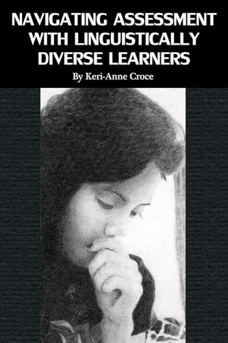 Navigating Assessment with Linguistically Diverse Learners