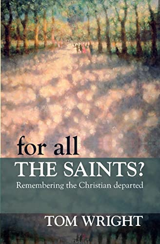 For All the Saints: Remembering the Christian Departed