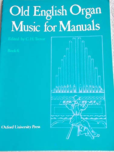 Old English Organ Music for Manuals Book 6