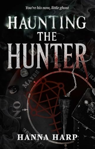 Haunting the Hunter (Volume 1) [Paperback] [2025] Harp, Hanna
