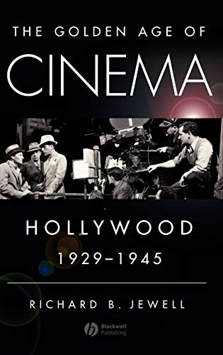 The Golden Age of Cinema: Hollywood