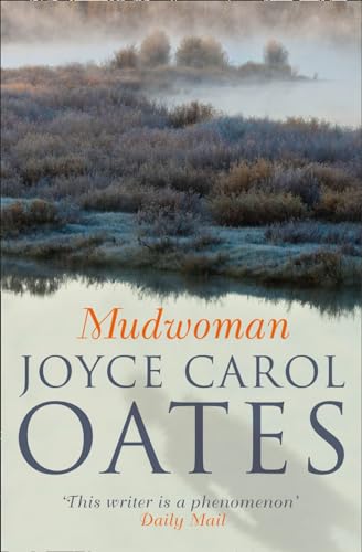 Book cover for "Mudwoman" by Joyce Carol Oates, misty landscape.