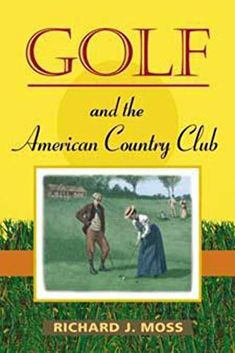Golf and the American Country Club