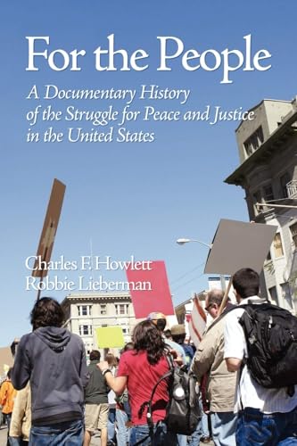 For the People : A Documentary History of the Struggle for Peace and Justice in the United States