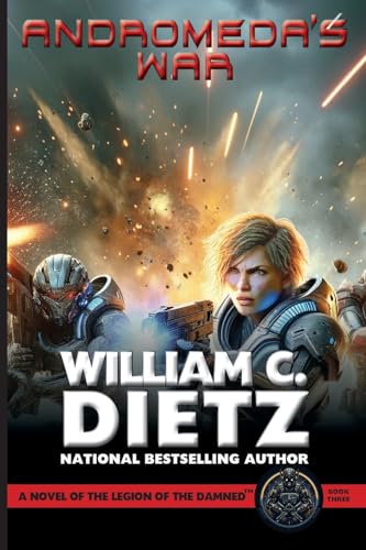 Andromeda's War: A Novel of the Legion of the Damned