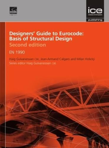 Designers' Guide to Eurocode: Basis of Structural Design : EN 1990