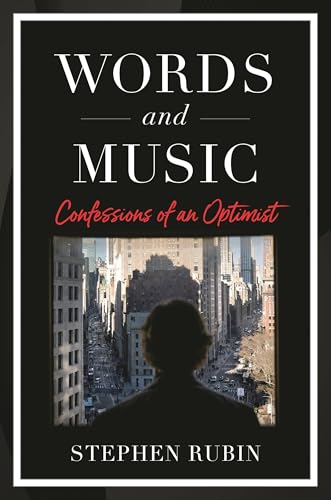 Words and Music: Confessions of an Optimist